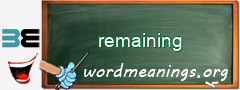 WordMeaning blackboard for remaining